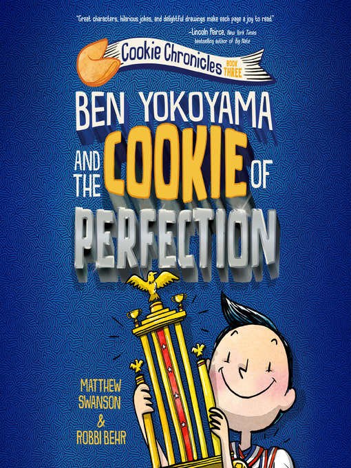 Title details for Ben Yokoyama and the Cookie of Perfection by Matthew Swanson - Available